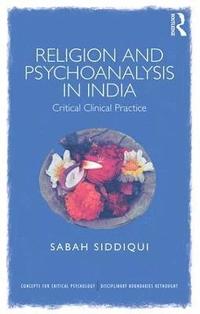 bokomslag Religion and Psychoanalysis in India