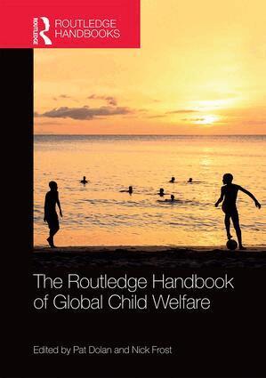 Pat Dolan, Nick Frost - Routledge Handbook of Global Child Welfare, Inbunden