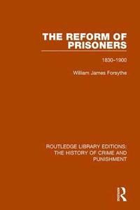 bokomslag The Reform of Prisoners