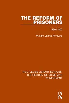 Willam James Forsythe - Reform of Prisoners, Häftad