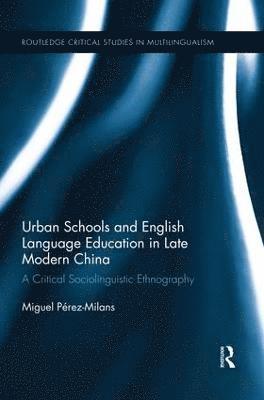 bokomslag Urban Schools and English Language Education in Late Modern China