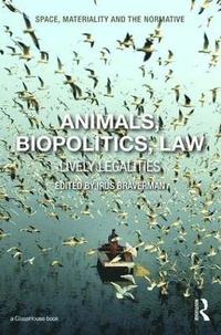 bokomslag Animals, Biopolitics, Law