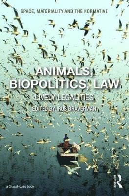 Animals, Biopolitics, Law 1