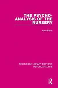 bokomslag Psycho-Analysis of the Nursery