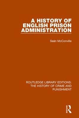 bokomslag A History of English Prison Administration