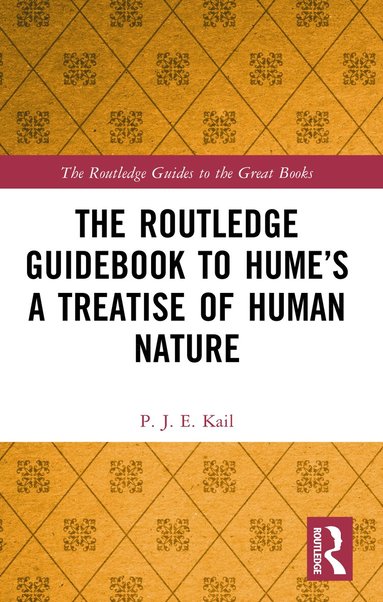 P. J. E. Kail - Routledge Guidebook to Hume’s A Treatise of Human Nature, Häftad
