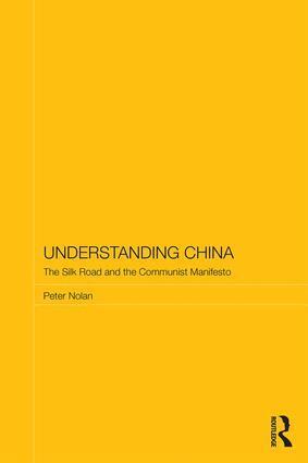 Peter Nolan - Understanding China, Inbunden