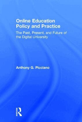 Anthony G. Picciano - Online Education Policy and Practice, Inbunden