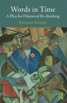 Francesco Benigno, Italy) Benigno, Francesco (Teramo University - Words in Time, Häftad