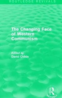 bokomslag The Changing Face of Western Communism