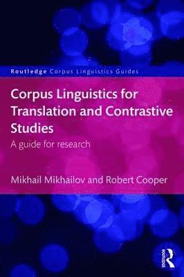 bokomslag Corpus Linguistics for Translation and Contrastive Studies