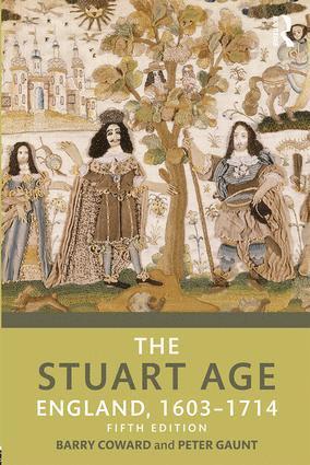 Barry Coward, Peter Gaunt, UK) Gaunt, Peter (University of Chester - Stuart Age, Häftad