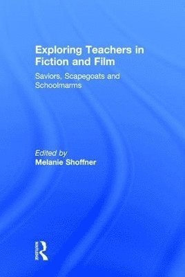 Exploring Teachers in Fiction and Film