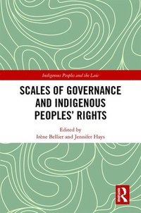 bokomslag Scales of Governance and Indigenous Peoples' Rights
