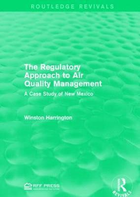 Winston Harrington - Regulatory Approach to Air Quality Management, Häftad