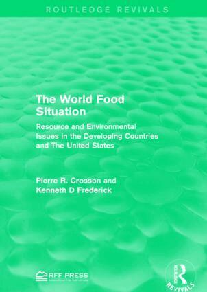Pierre R. Crosson, Kenneth D Frederick - World Food Situation, Häftad
