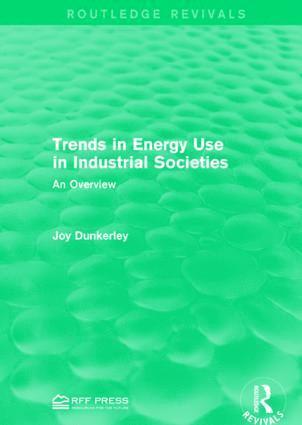 Joy Dunkerley - Trends in Energy Use in Industrial Societies, Inbunden