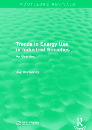 Joy Dunkerley - Trends in Energy Use in Industrial Societies, Häftad