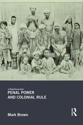 bokomslag Penal Power and Colonial Rule