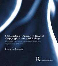 bokomslag Networks of Power in Digital Copyright Law and Policy