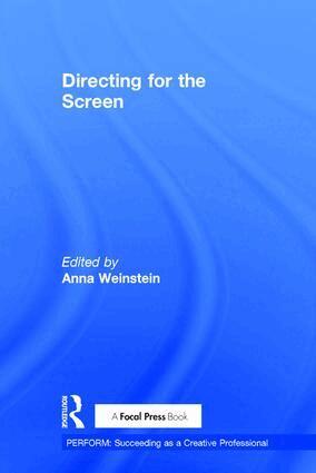 Anna Weinstein - Directing for the Screen, Inbunden