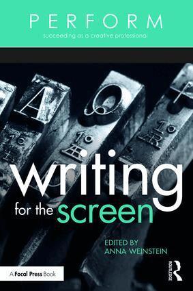 Anna Weinstein - Writing for the Screen, Häftad