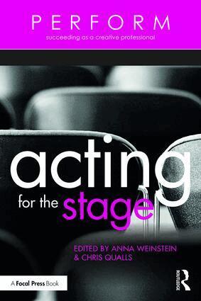 Anna Weinstein, Chris Qualls - Acting for the Stage, Häftad