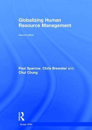 Paul Sparrow, Chris Brewster, Chul Chung - Globalizing Human Resource Management, Inbunden