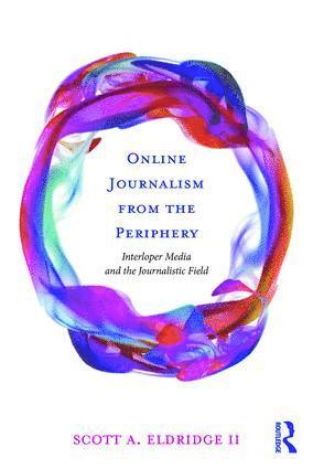 Online Journalism from the Periphery 1