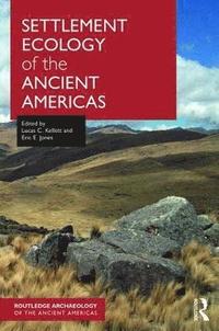 bokomslag Settlement Ecology of the Ancient Americas