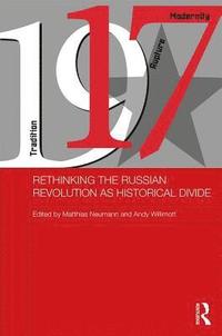 bokomslag Rethinking the Russian Revolution as Historical Divide