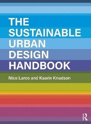 bokomslag The Sustainable Urban Design Handbook