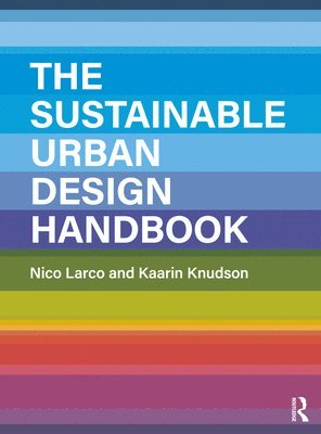 bokomslag The Sustainable Urban Design Handbook