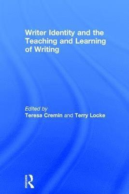 bokomslag Writer Identity and the Teaching and Learning of Writing