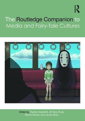 Pauline Greenhill, Jill Terry Rudy, Naomi Hamer, Lauren Bosc - Routledge Companion to Media and Fairy-Tale Cultures, Inbunden