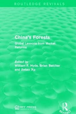 William F. Hyde, Brian Belcher, Jintao Xu - China's Forests, Inbunden