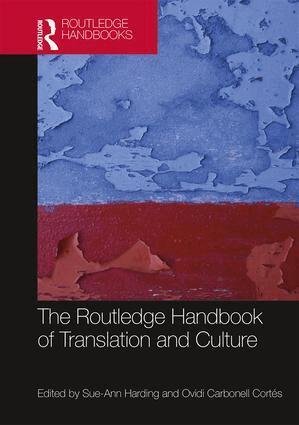 Ovidi Carbonell Cortés, Sue-Ann Harding - Routledge Handbook of Translation and Culture, Inbunden