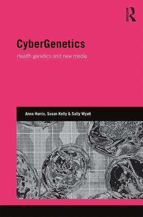 Anna Harris, Susan Kelly, Sally Wyatt - CyberGenetics, Inbunden