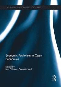 bokomslag Economic Patriotism in Open Economies