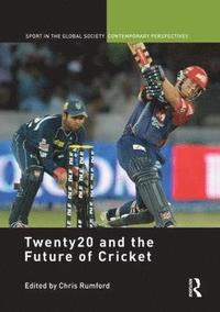 bokomslag Twenty20 and the Future of Cricket