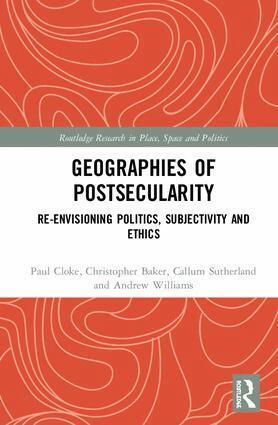 Paul Cloke, Christopher Baker, Callum Sutherland, Andrew Williams - Geographies of Postsecularity, Inbunden