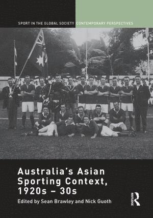 bokomslag Australia's Asian Sporting Context, 1920s - 30s