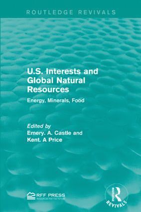Emery. N. Castle, Kent. A Price, Emery N. Castle, Kent a. Price - U.S. Interests and Global Natural Resources, Häftad