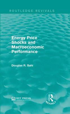 Energy Price Shocks and Macroeconomic Performance 1