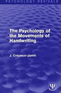 bokomslag The Psychology of the Movements of Handwriting