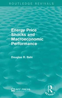 Energy Price Shocks and Macroeconomic Performance 1