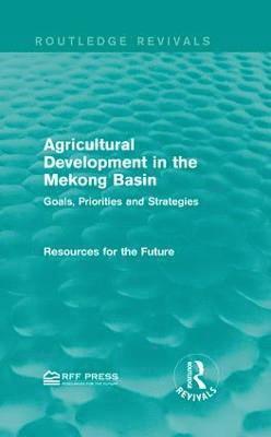 bokomslag Agricultural Development in the Mekong Basin