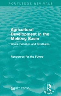 bokomslag Agricultural Development in the Mekong Basin