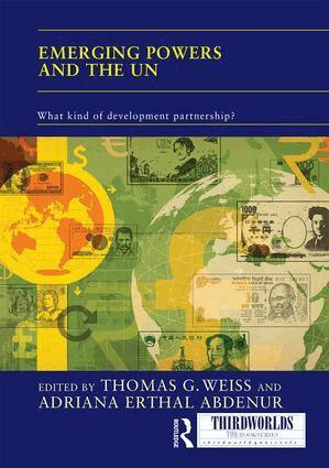 Thomas Weiss, Adriana Abdenur - Emerging Powers and the UN, Inbunden