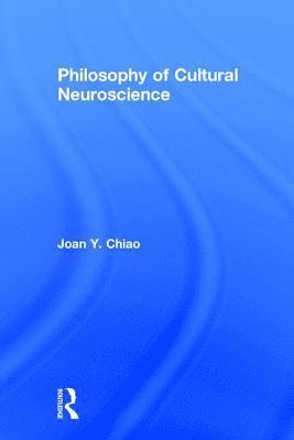 Philosophy of Cultural Neuroscience 1